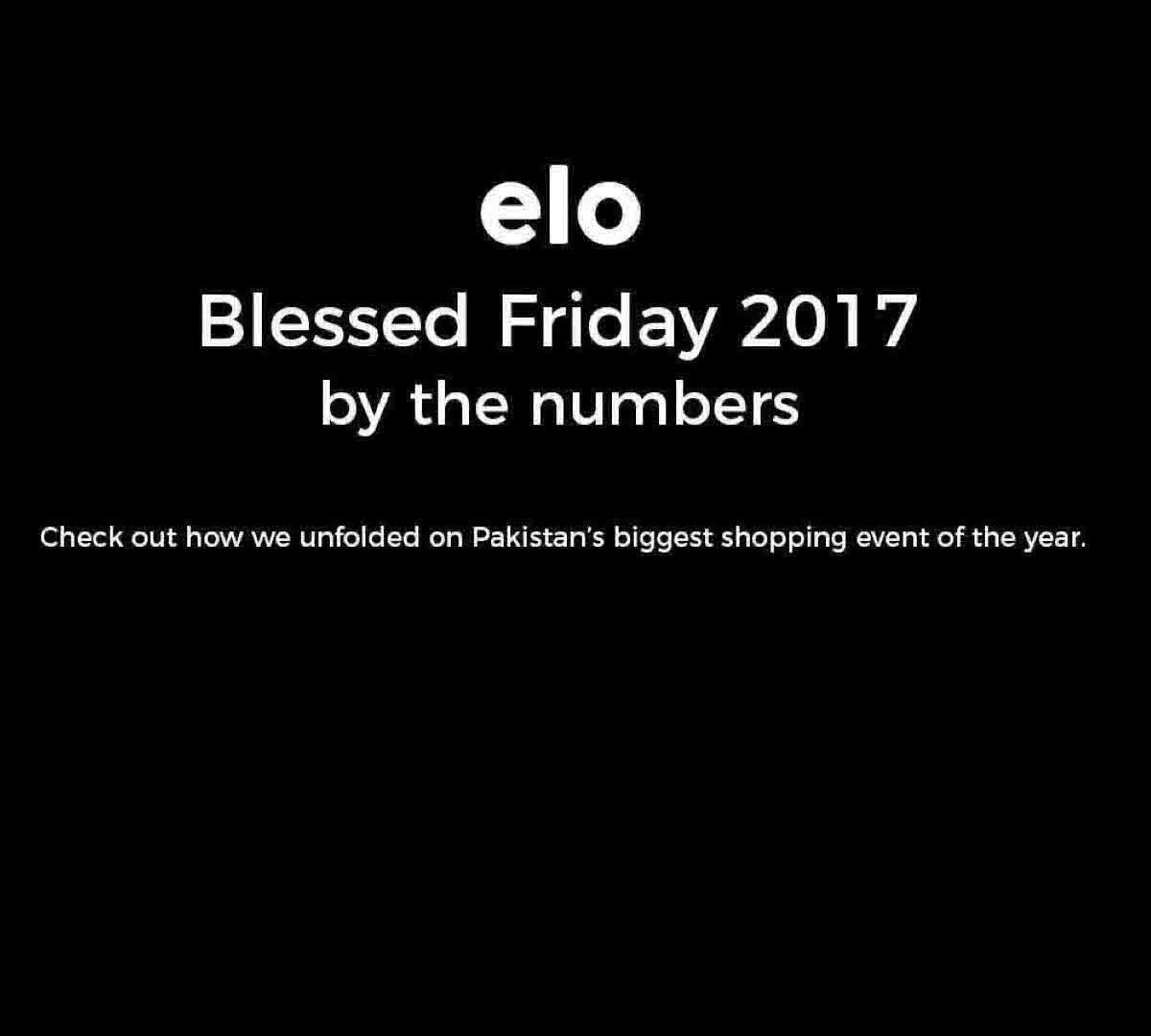 elo Blessed Friday by the numbers.