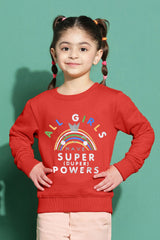Tiny Teen Girl's All Girl's Have Super Powers Printed Fleece Sweat Shirt